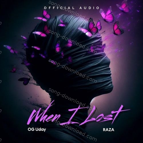 When I Lost Raza MP3 Download